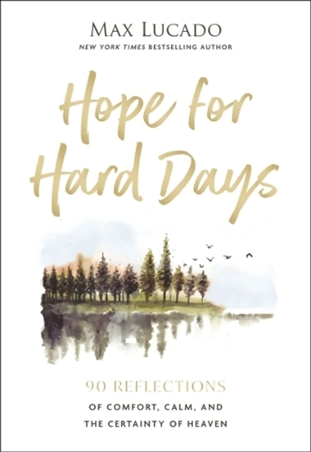 Hope for Hard Days by Max Lucado - ISBN: 9781400256464