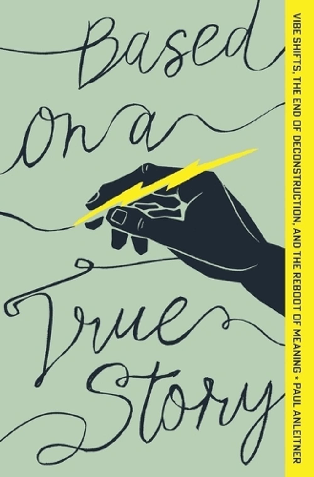Based on a True Story by Paul Anleitner - ISBN: 9781400256587