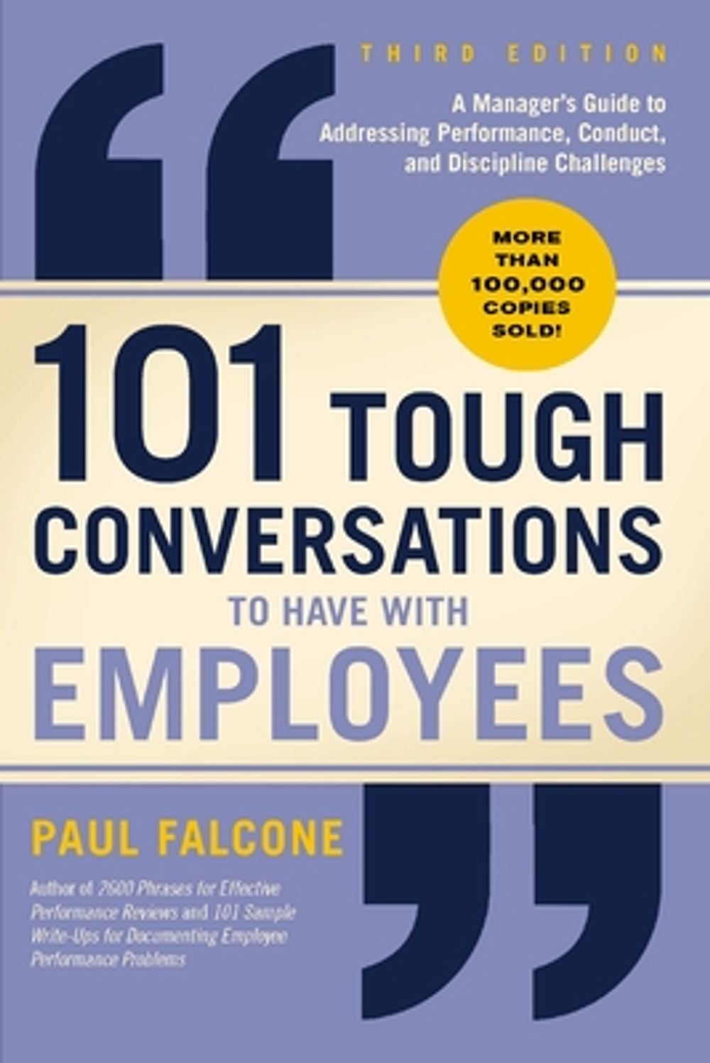 101 Tough Conversations to Have with Employees 3rd Edition by Paul Falcone - ISBN: 9781400258161