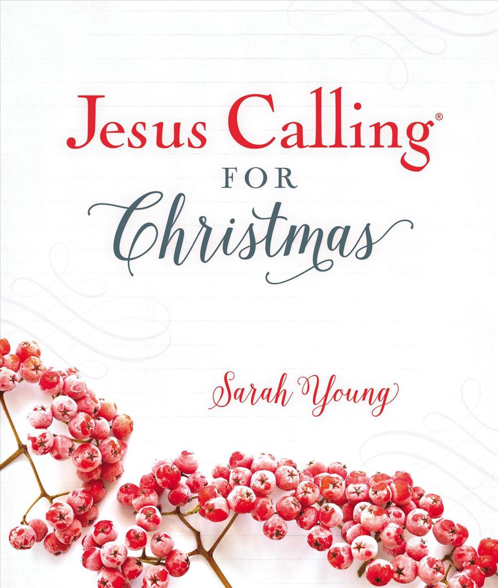 Jesus Calling for Christmas, Padded Hardcover, with Full Scriptures, 9781400309184