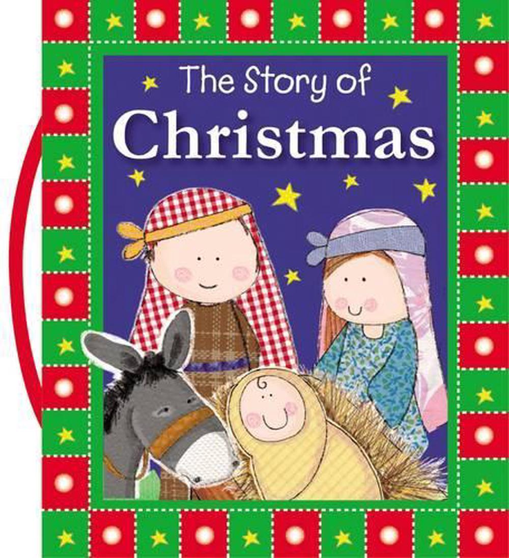 The Story of Christmas by Fiona Boon, Board Books, 9781400323913 Buy The Story Of Christmas