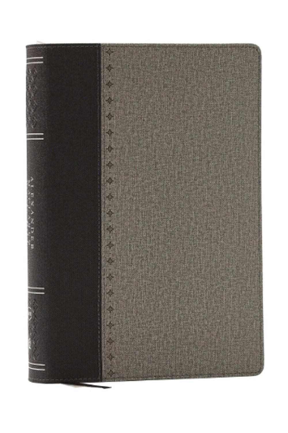 Alexander Maclaren Study Bible: Encouragement and Insights for a Christ-Centered Life (NKJV, Black/Gray Leathersoft, Comfort Print, Thumb Indexed), 9781400335978