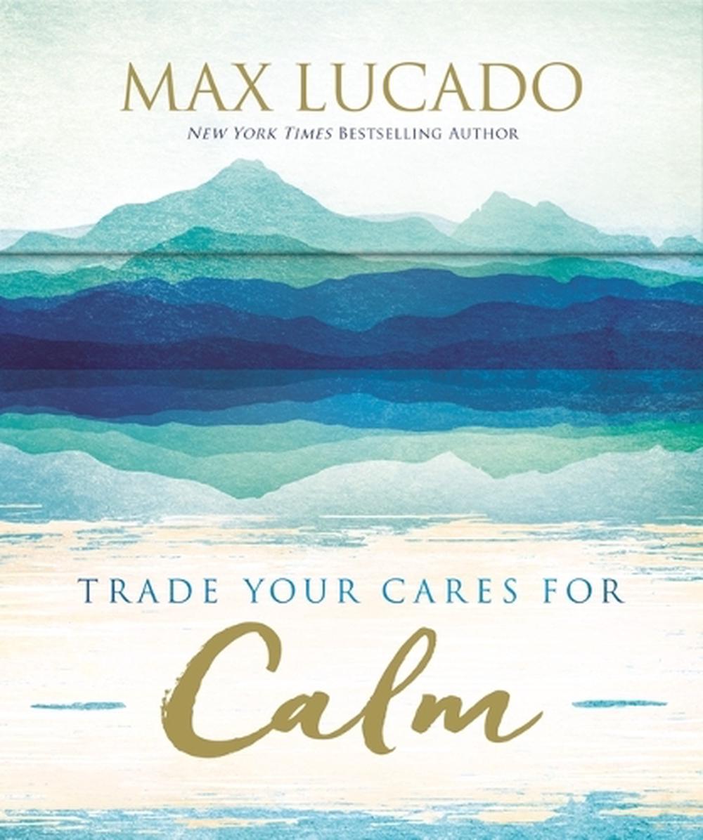 Trade Your Cares for Calm, 9781400336555