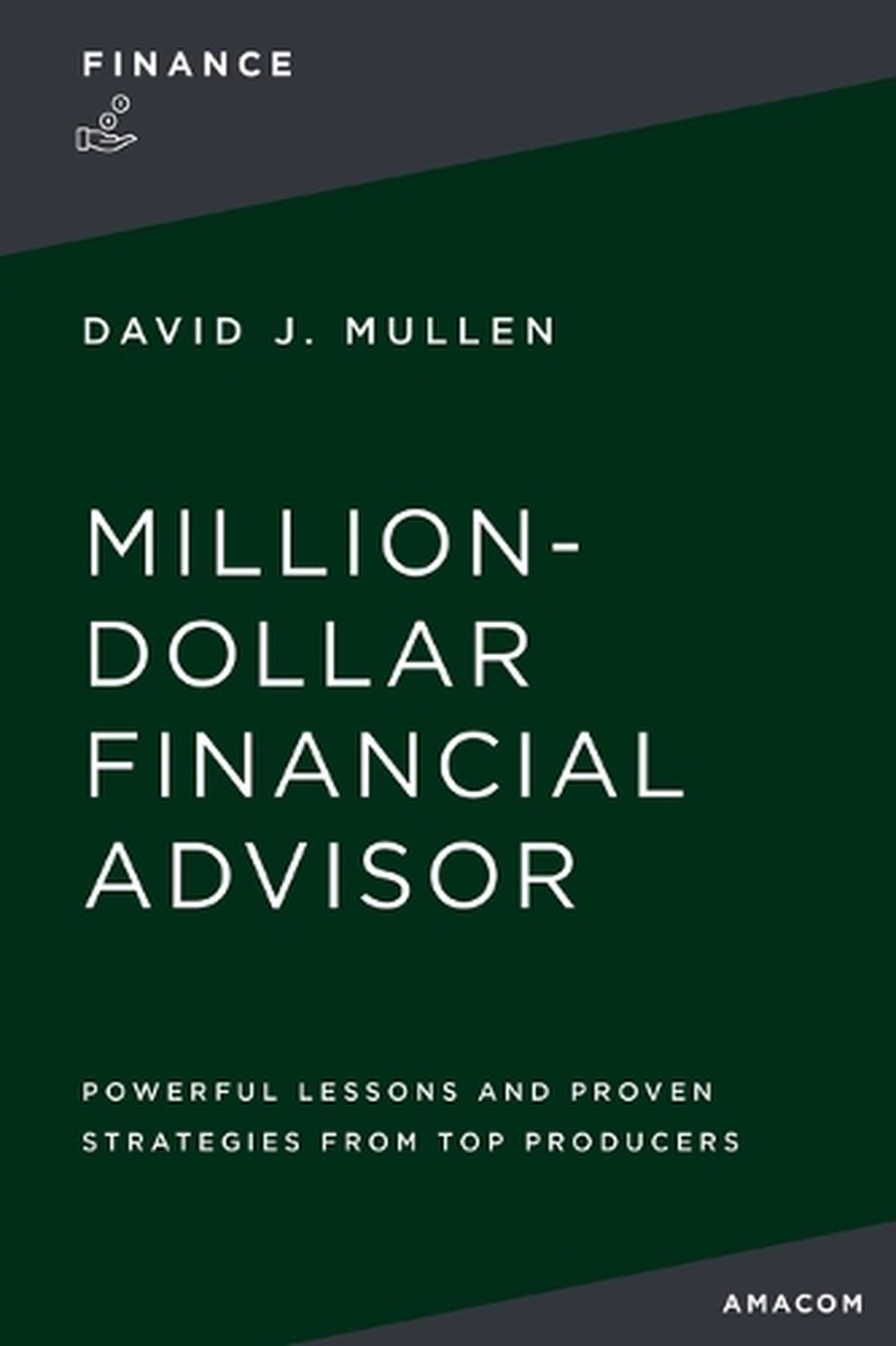 The Million-Dollar Financial Advisor, 9781400336562
