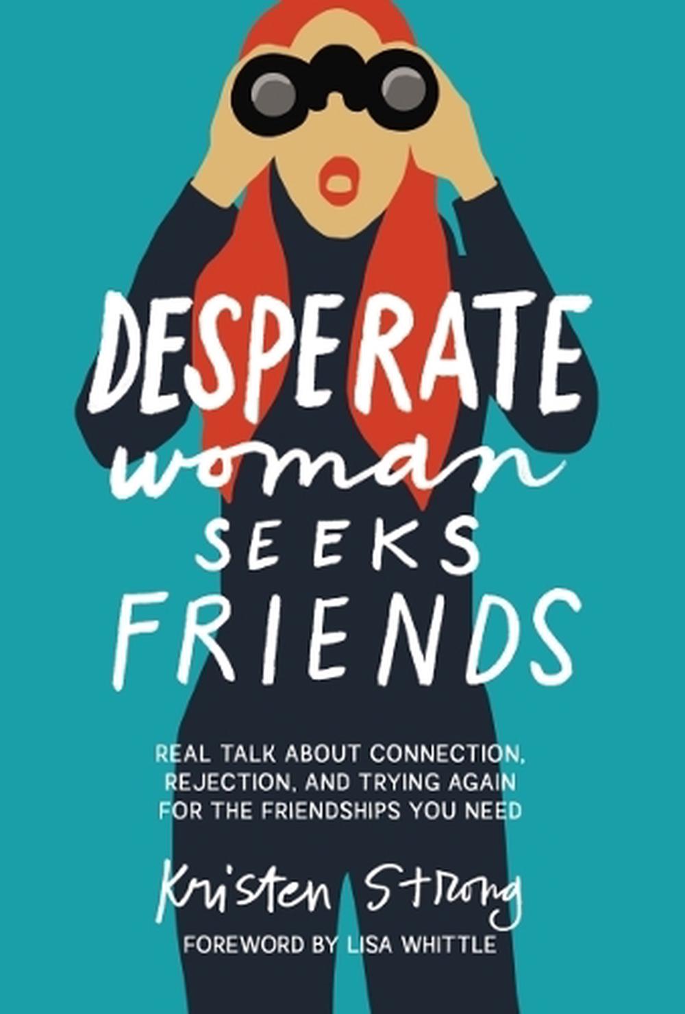 Desperate Woman Seeks Friends, 9781400343904
