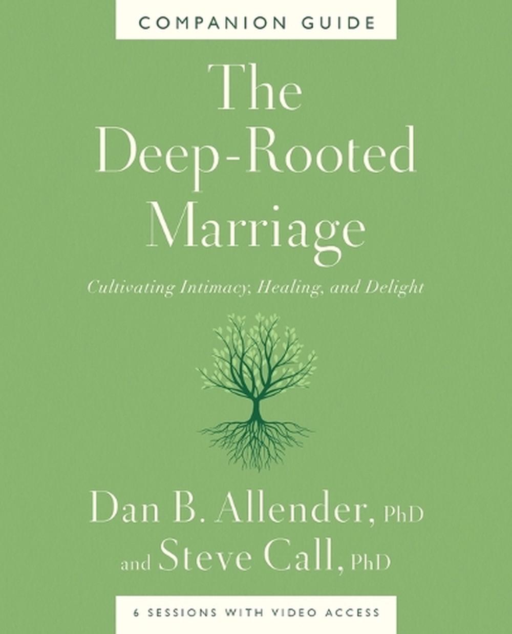 The Deep-Rooted Marriage Companion Guide, 9781400344604
