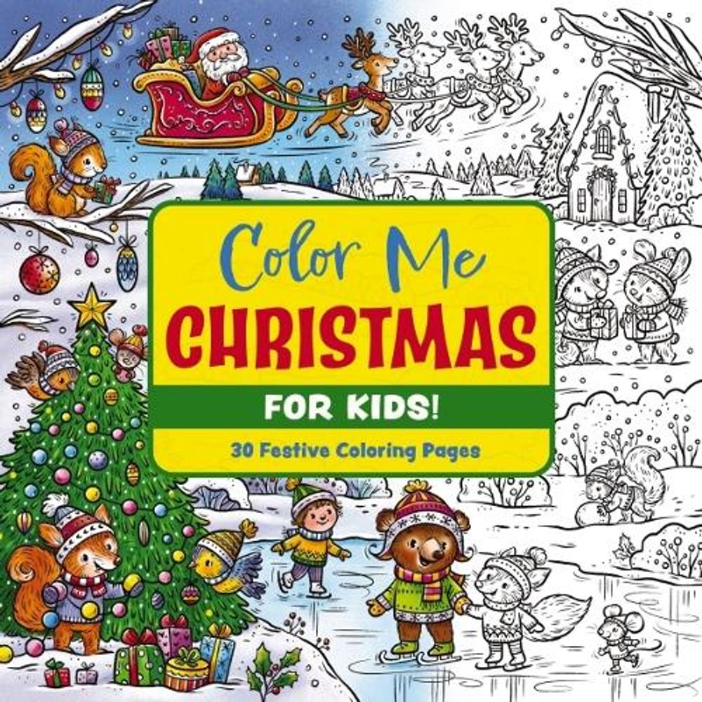 Color Me Christmas (for Kids!) by Editors of Cider Mill Press - ISBN: 9781400346790