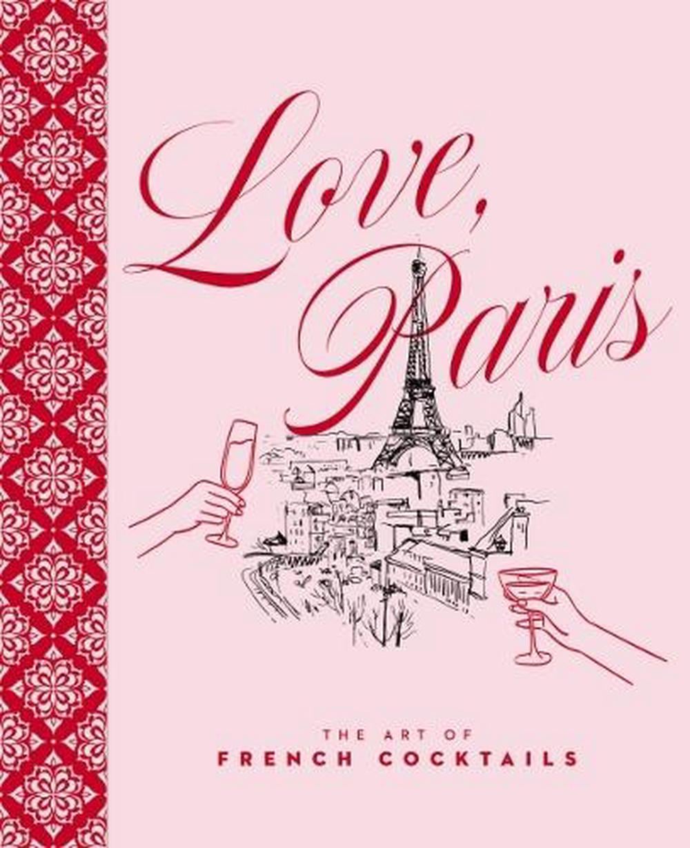 Love, Paris by Editors of Cider Mill Press - ISBN: 9781400355853