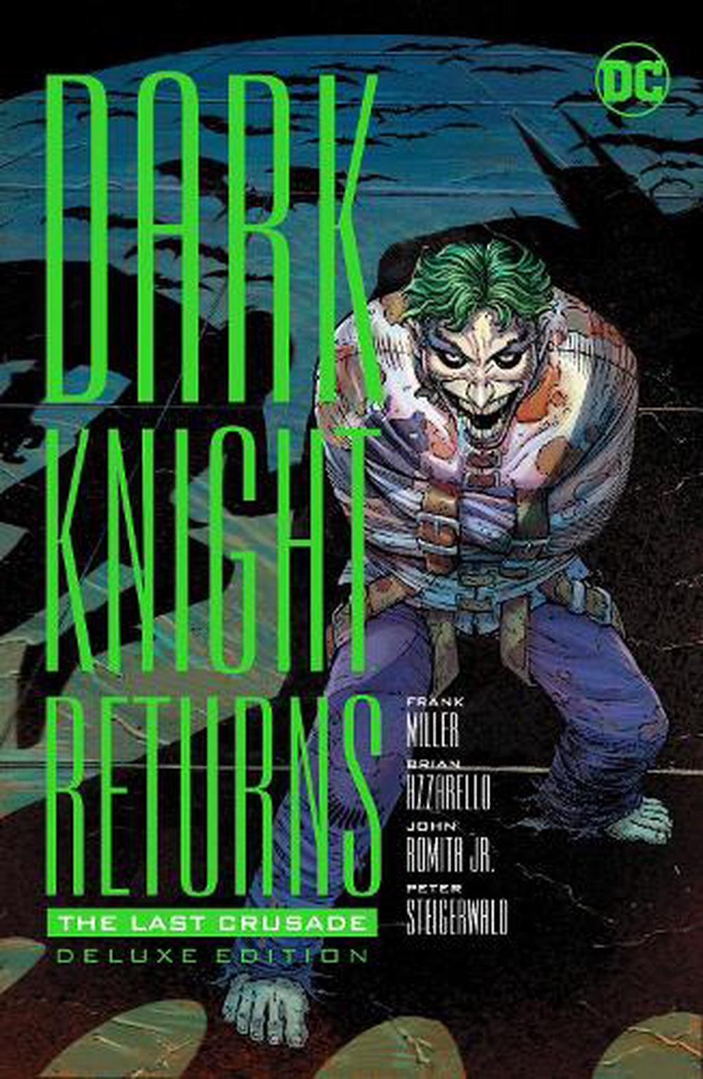 The Dark Knight Returns The Last Crusade By Frank Miller Hardcover Buy Online At The Nile