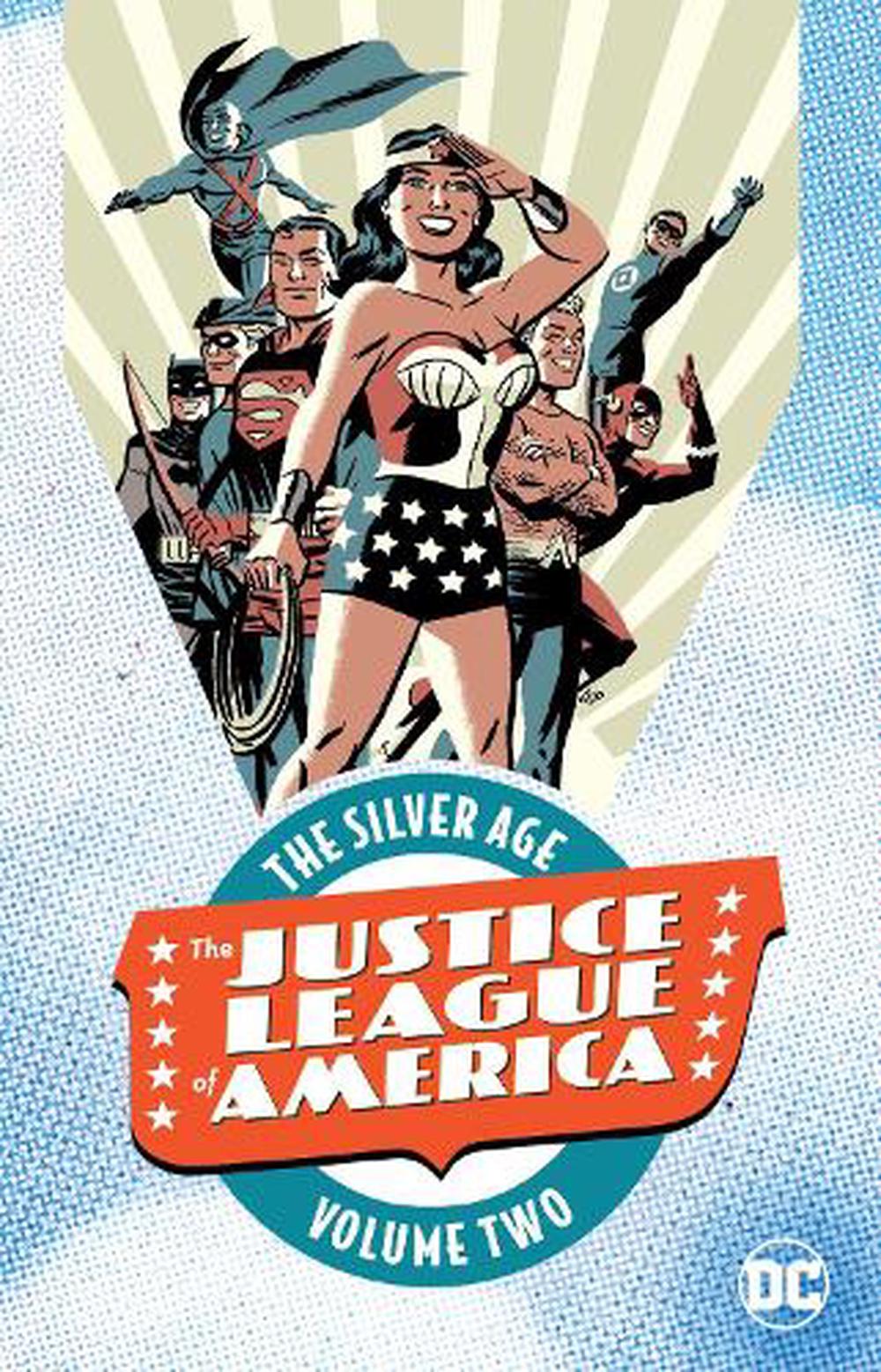 Justice League of America: The Silver Age Vol. 2 by Gardner F. Fox ...