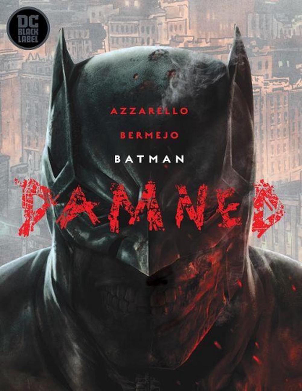 Batman: Damned by Brian Azzarello - ISBN: 9781401291402