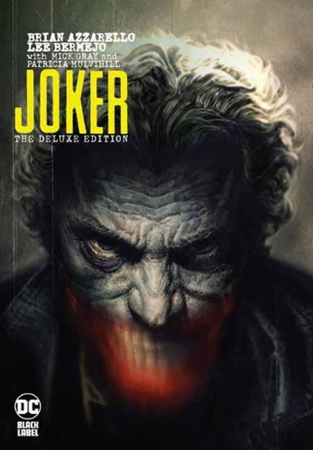 Joker by Brian Azzarello: The Deluxe Edition by Brian Azzarello - ISBN: 9781401294281