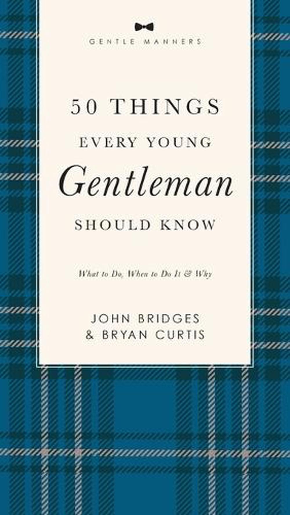 50 Things Every Young Gentleman Should Know Revised and   Expanded, 9781401603823