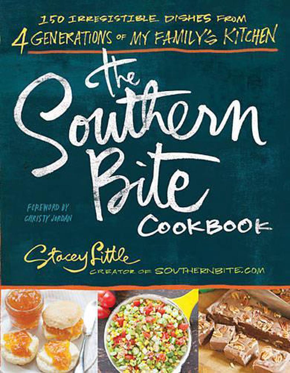 The Southern Bite Cookbook by Stacey Little - ISBN: 9781401605438