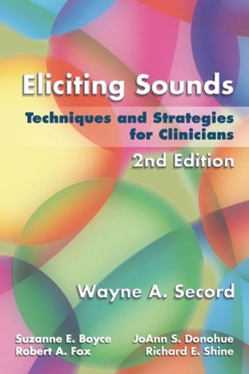 Eliciting Sounds, 2nd Edition by JoAnn Donohue - ISBN: 9781401897253
