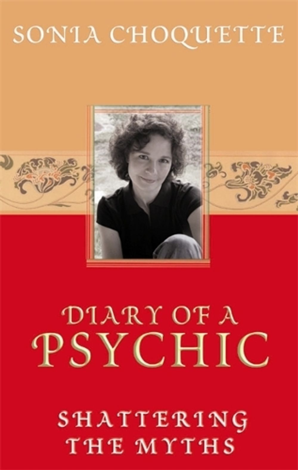 Diary of a Psychic by Sonia Choquette - ISBN: 9781401901929
