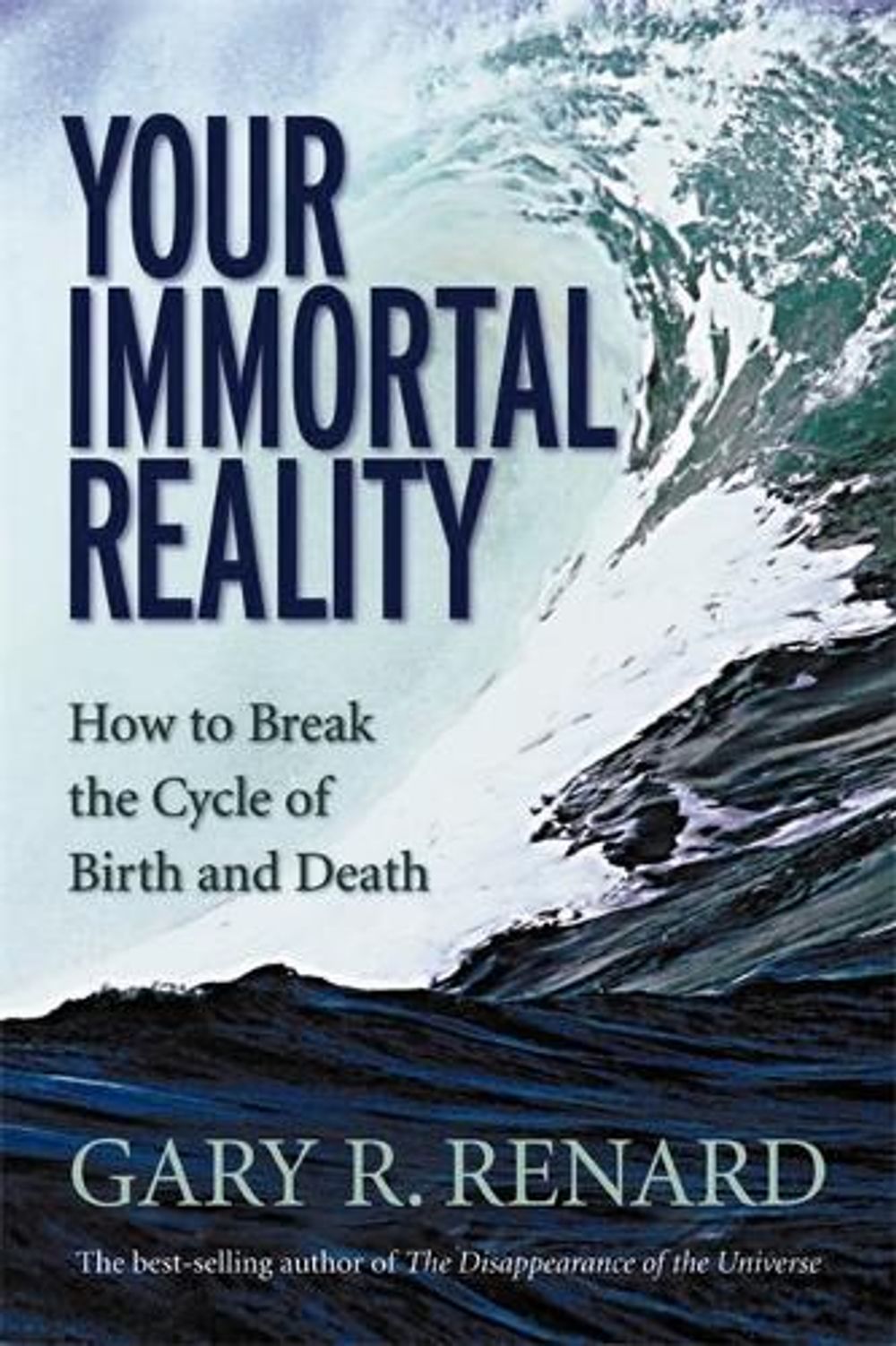 Your Immortal Reality by Gary R. Renard - ISBN: 9781401906986