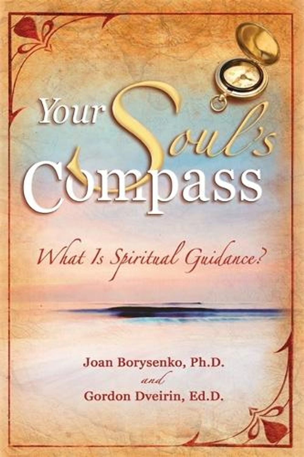 Your Soul's Compass by Joan Z. Borysenko - ISBN: 9781401907778