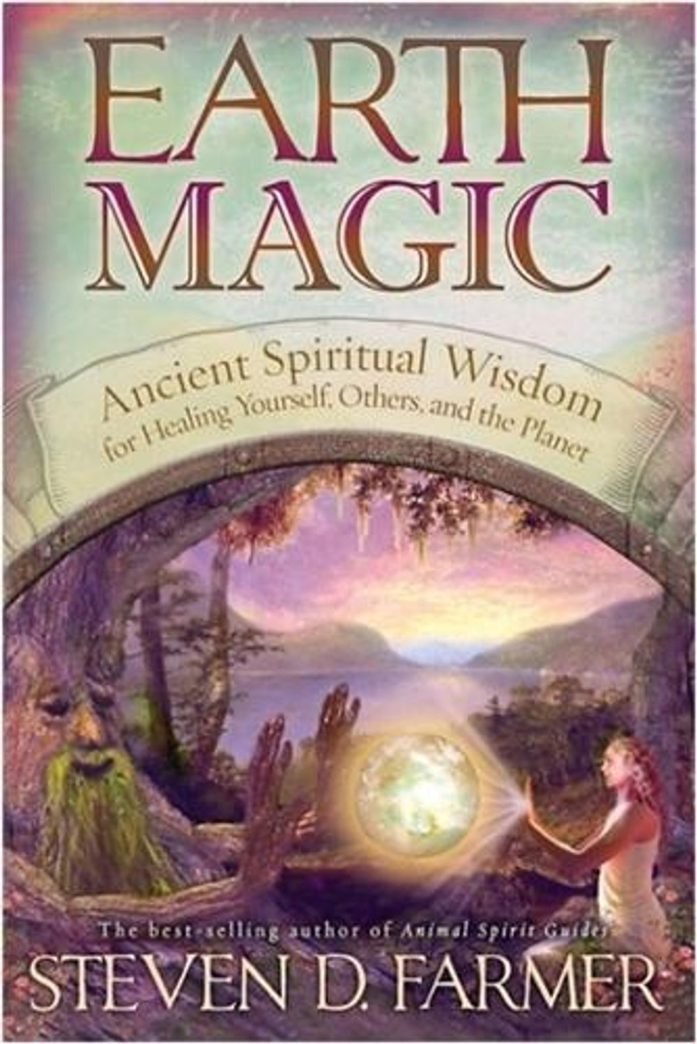 Earth Magic by Steven Farmer - ISBN: 9781401920050