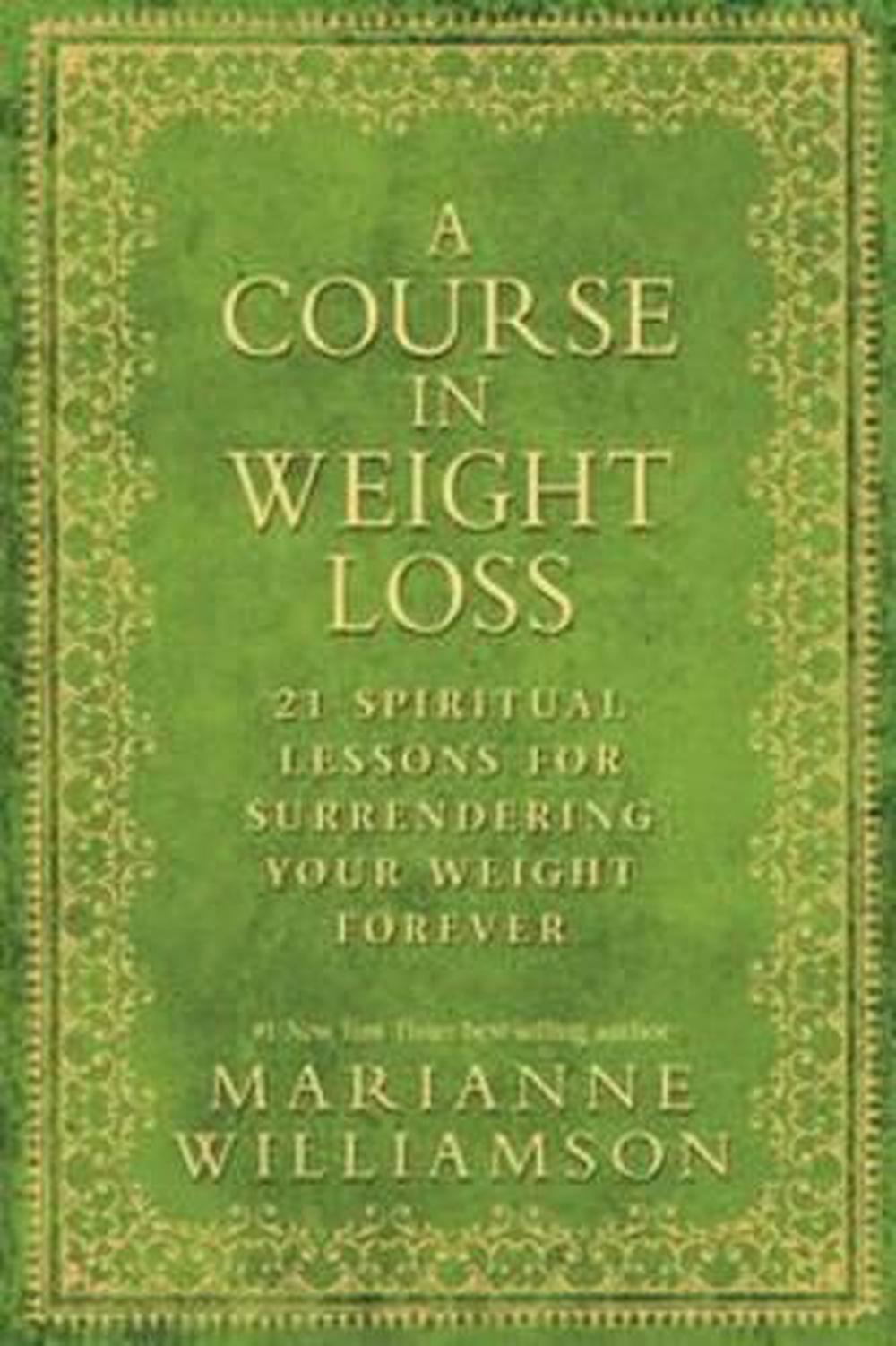 A Course in Weight Loss, 9781401921538