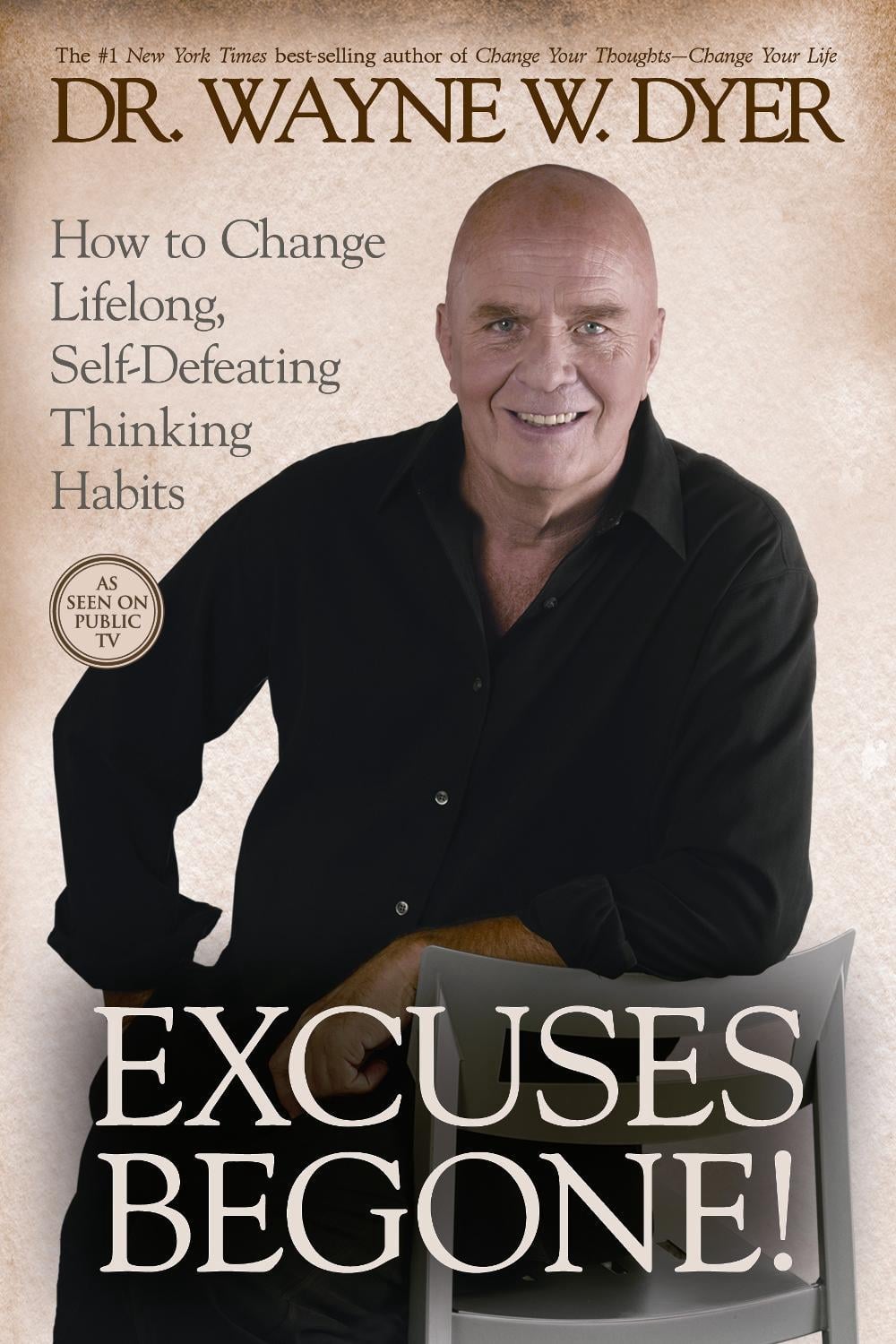 Excuses Begone! by Wayne Dyer - ISBN: 9781401922948