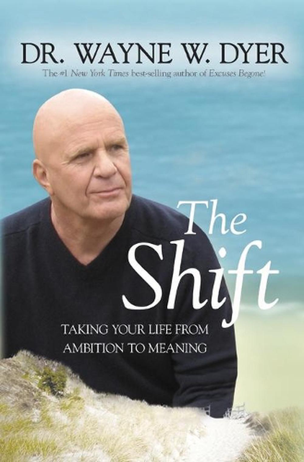 The Shift: Taking your Life from Ambition to Meaning, 9781401924331