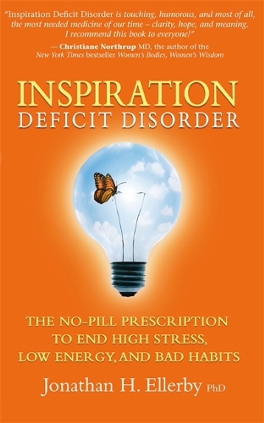 Inspiration Deficit Disorder by Jonathan H. Ellerby - ISBN: 9781401927325