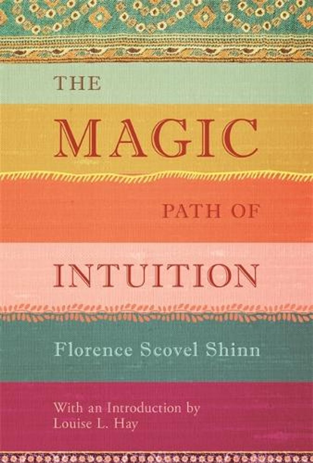 The Magic Path of Intuition by Florence Scovel Shinn - ISBN: 9781401944155