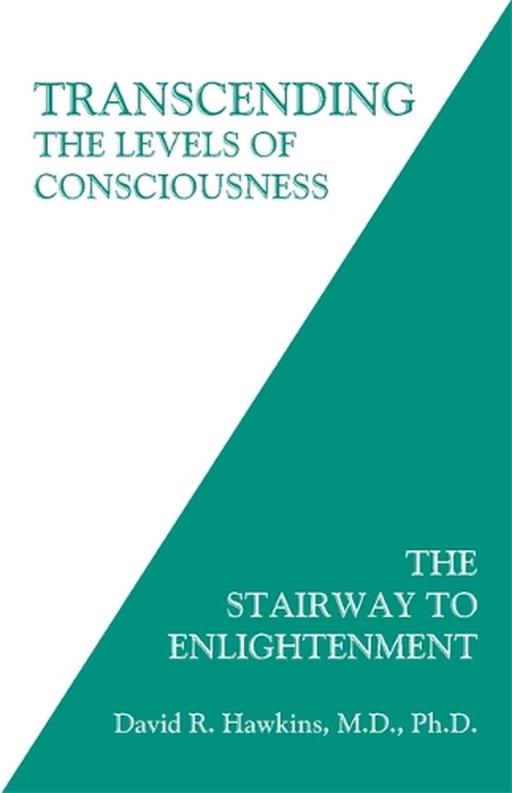 Transcending The Levels Of Consciousness By David R Hawkins Paperback