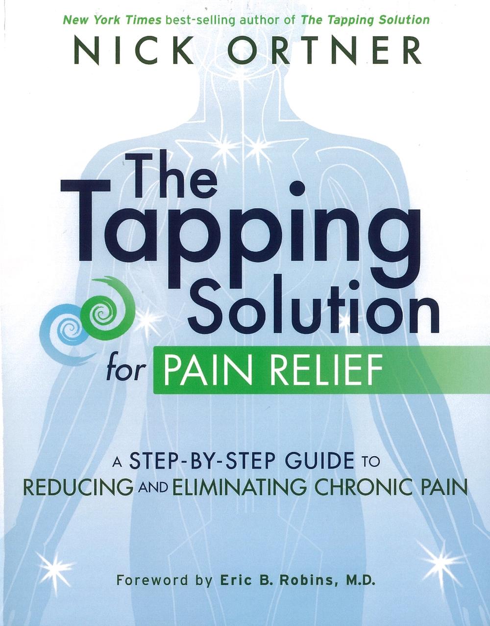The Tapping Solution for Pain Relief, 9781401945251