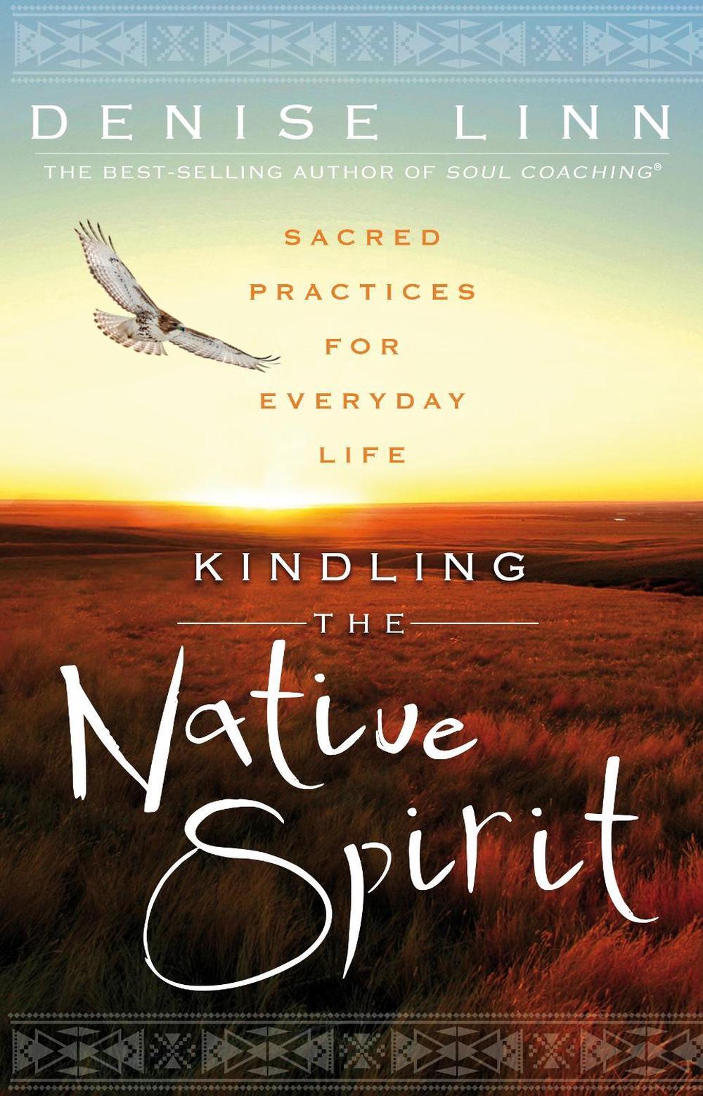 Kindling the Native Spirit, 9781401945923
