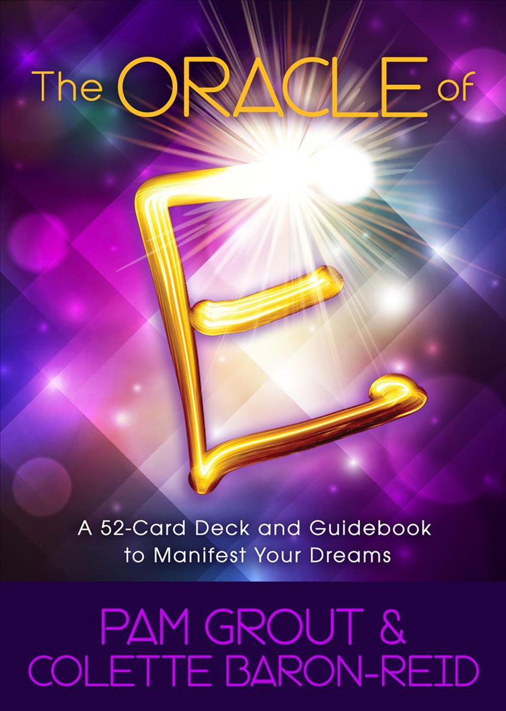 The Oracle of E: An Oracle Card Deck to Manifest Your Dreams by Pam Grout - ISBN: 9781401947859
