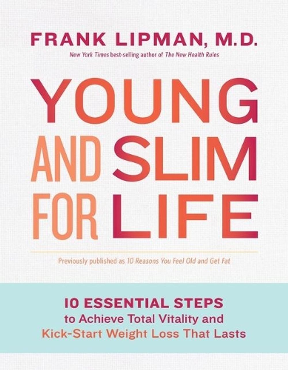 Young and Slim for Life by Frank Lipman - ISBN: 9781401947910