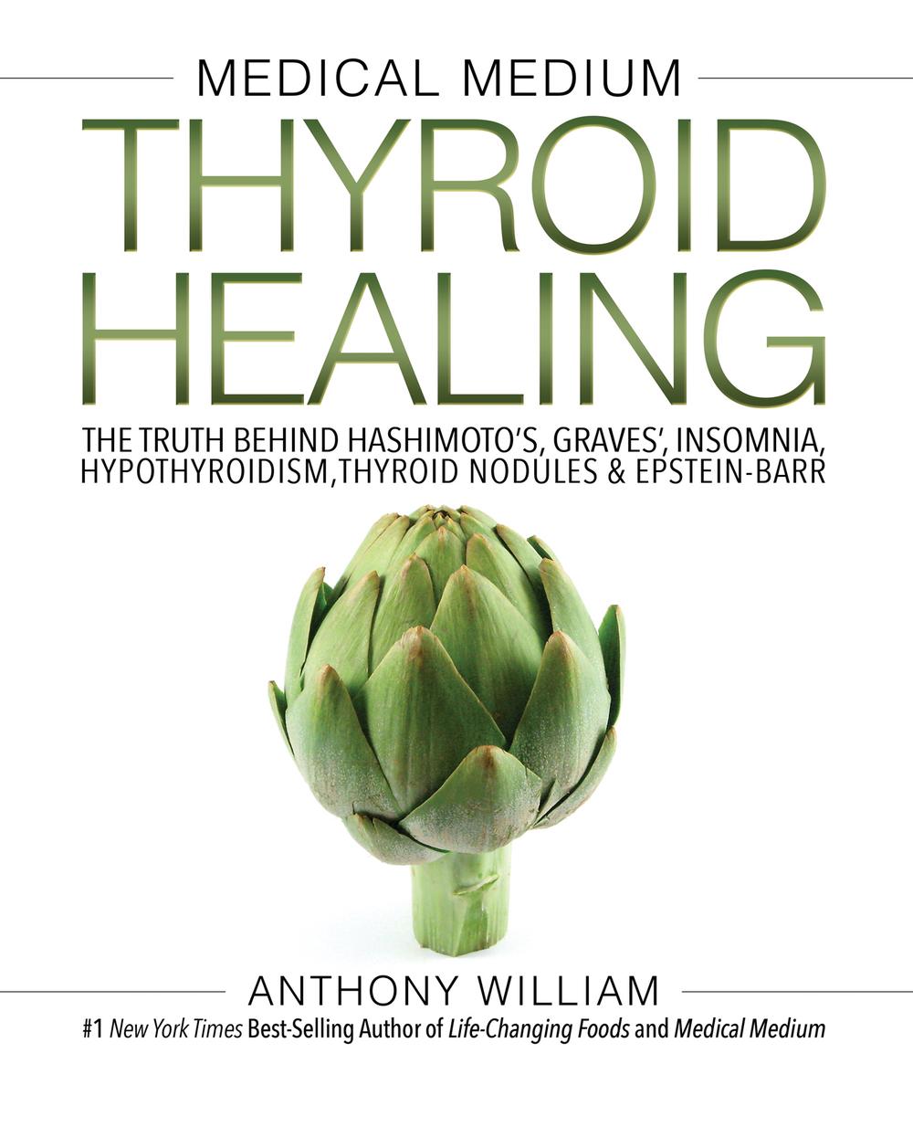 Medical Medium Thyroid Healing by Anthony William, Hardcover, 9781401948368 Buy online at The Nile