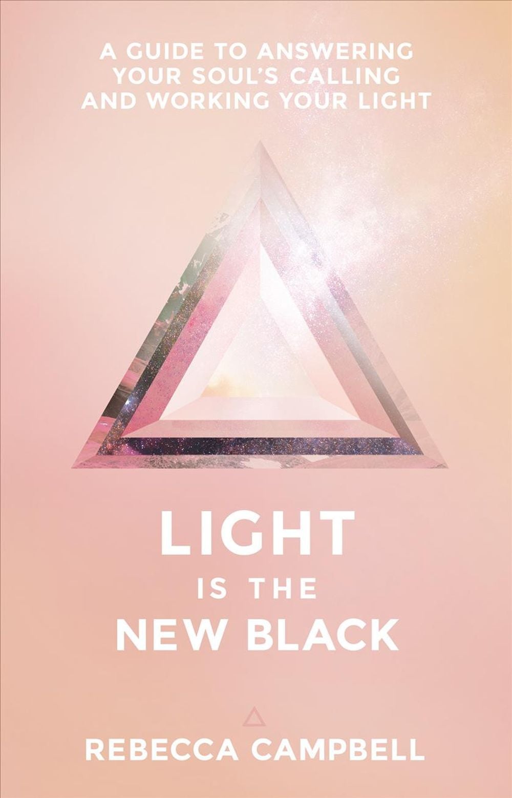 Light Is the New Black by Rebecca Campbell - ISBN: 9781401948504