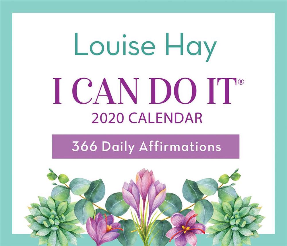 I Can Do It 2020 Calendar 366 Daily Affirmations by Louise Hay
