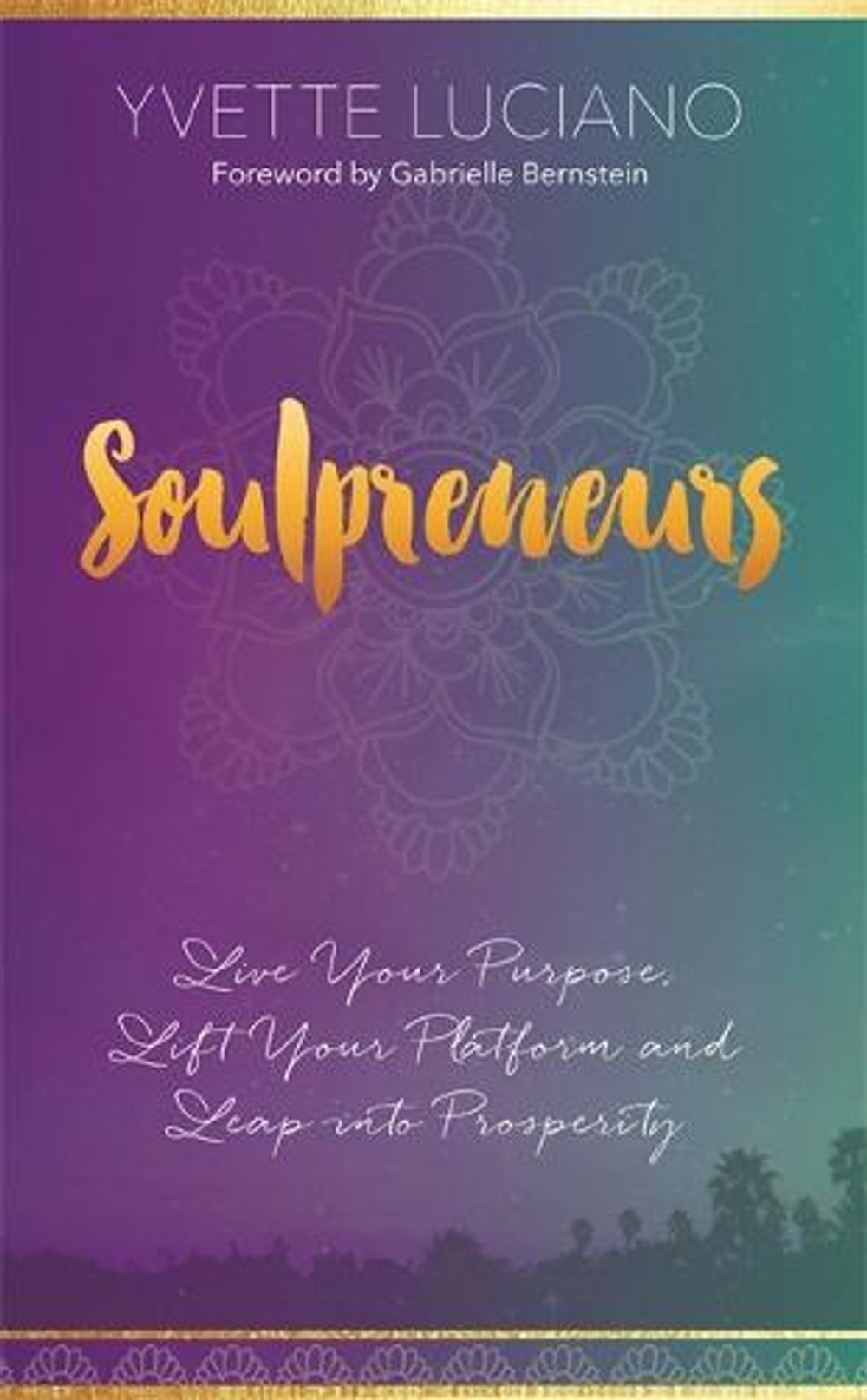 Soulpreneurs by Yvette Luciano - ISBN: 9781401950859