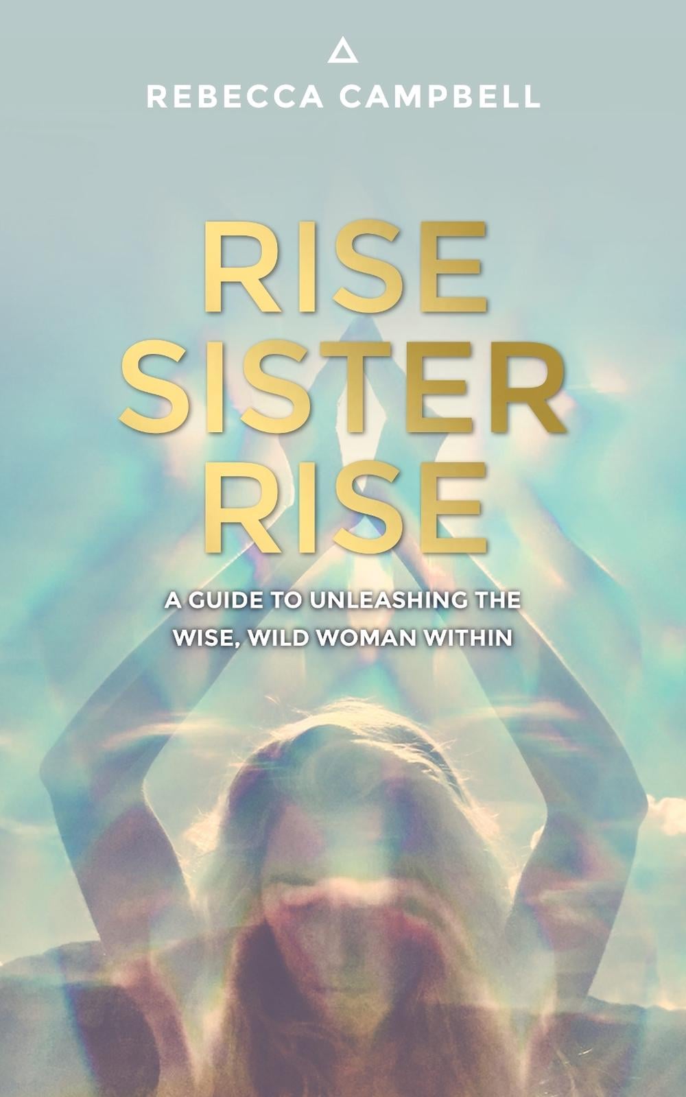 Rise Sister Rise by Rebecca Campbell - ISBN: 9781401951894