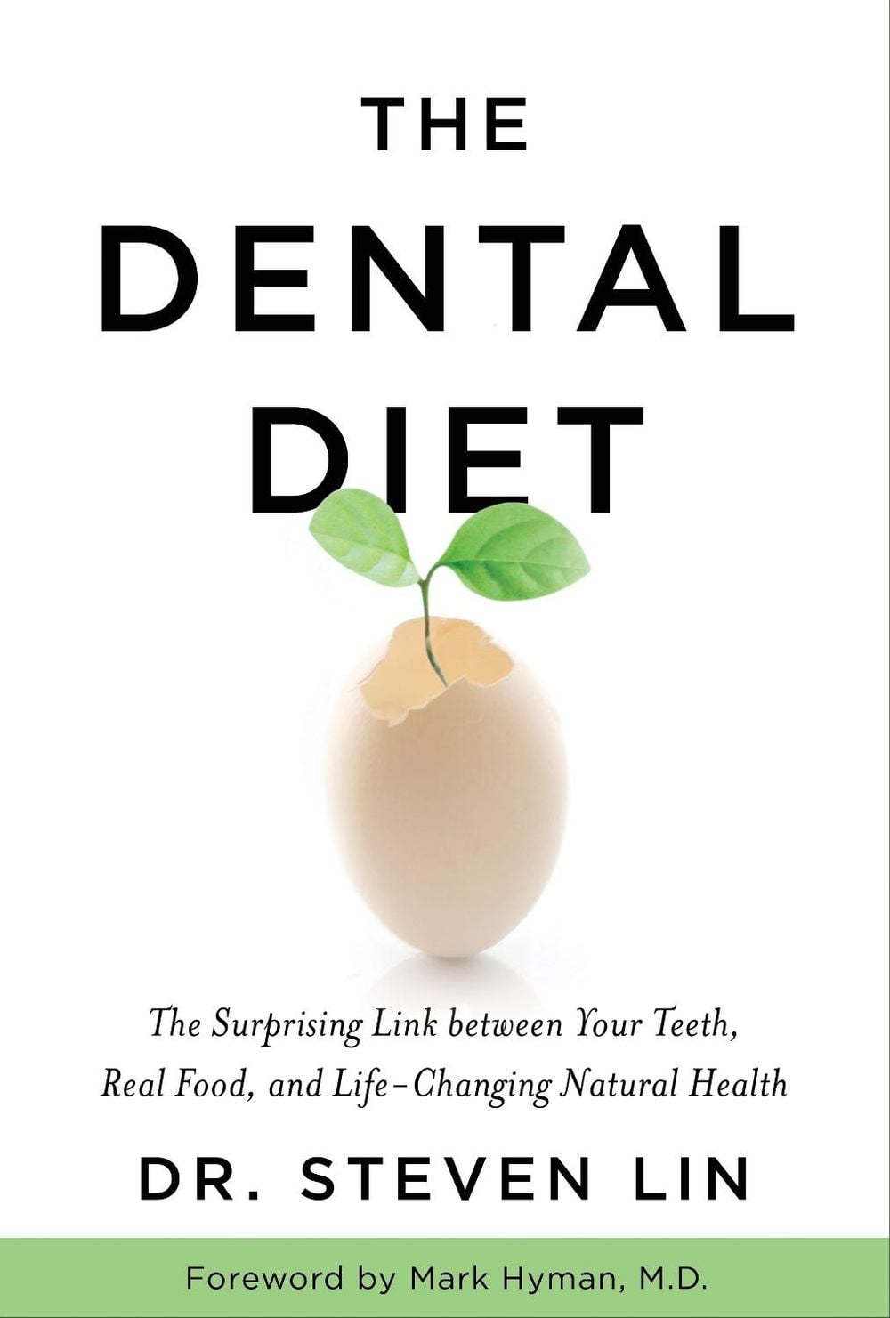The Dental Diet by Steven Lin - ISBN: 9781401953195