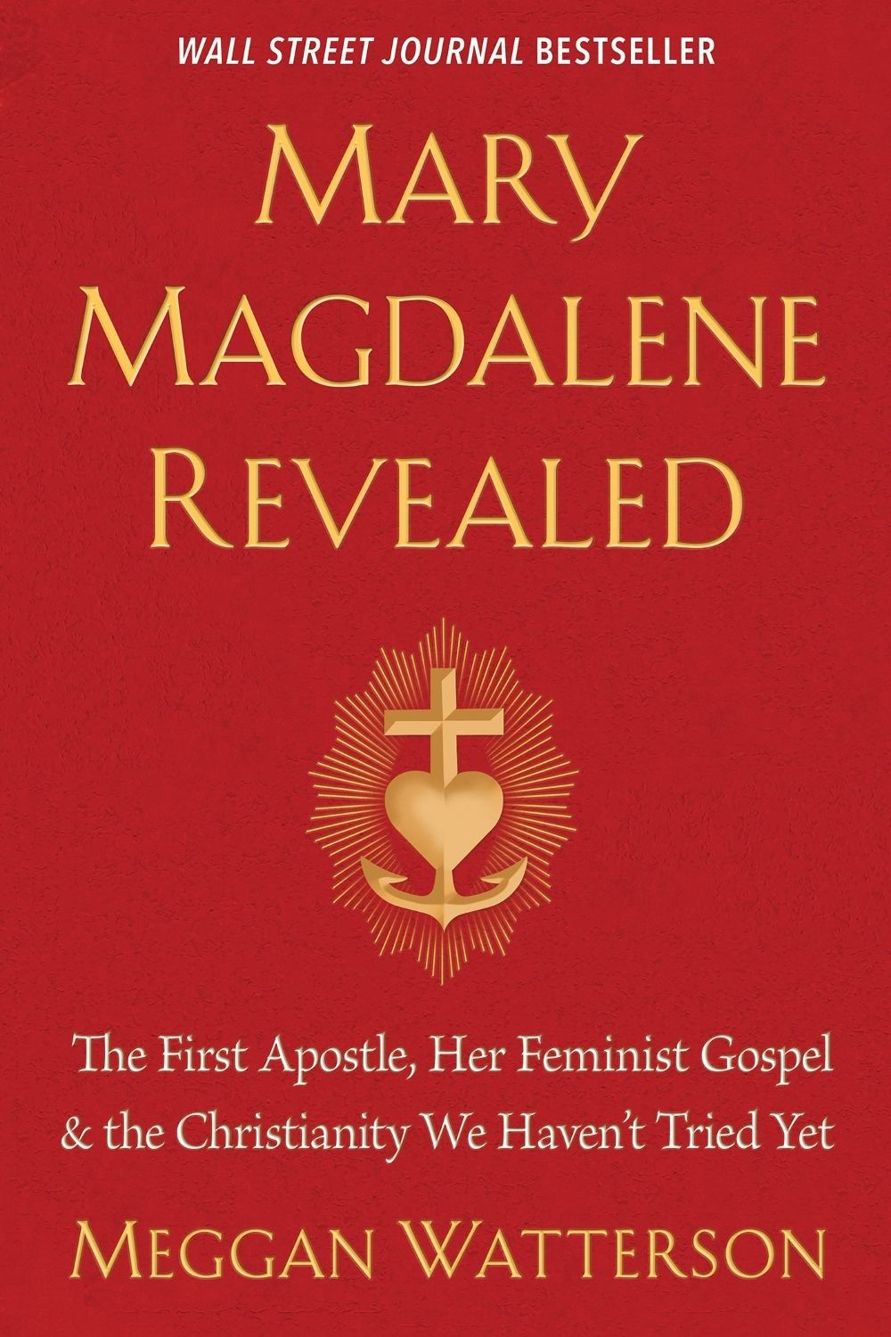 Mary Magdalene Revealed by Meggan Watterson - ISBN: 9781401954284