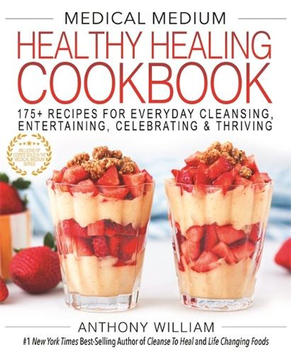 Medical Medium Healthy Healing Cookbook by Anthony William - ISBN: 9781401954369