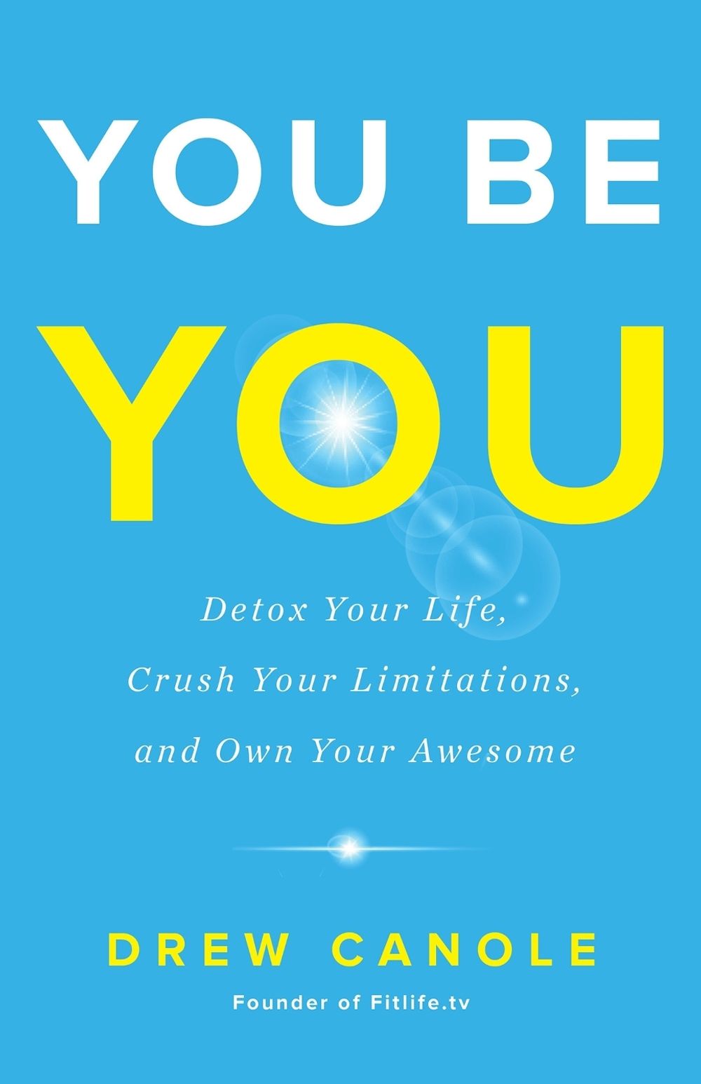 You Be You by Drew Canole - ISBN: 9781401955786