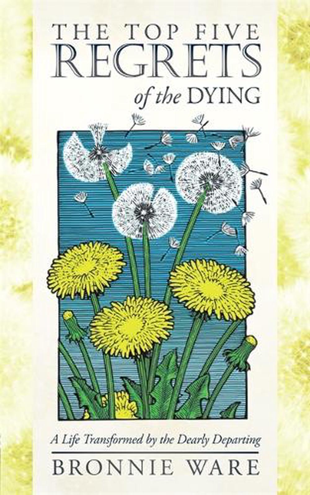 Top Five Regrets of the Dying, 9781401956004