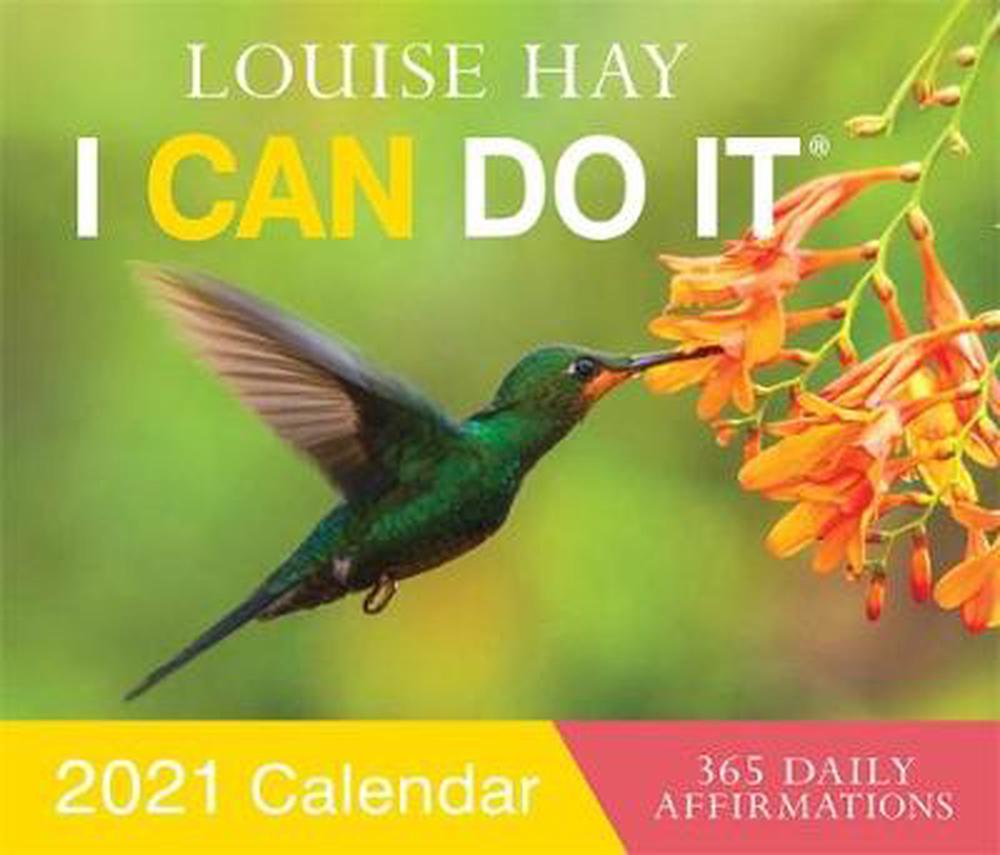 I CAN DO IT (R) 2021 Calendar by Louise Hay, 9781401956486 Buy online