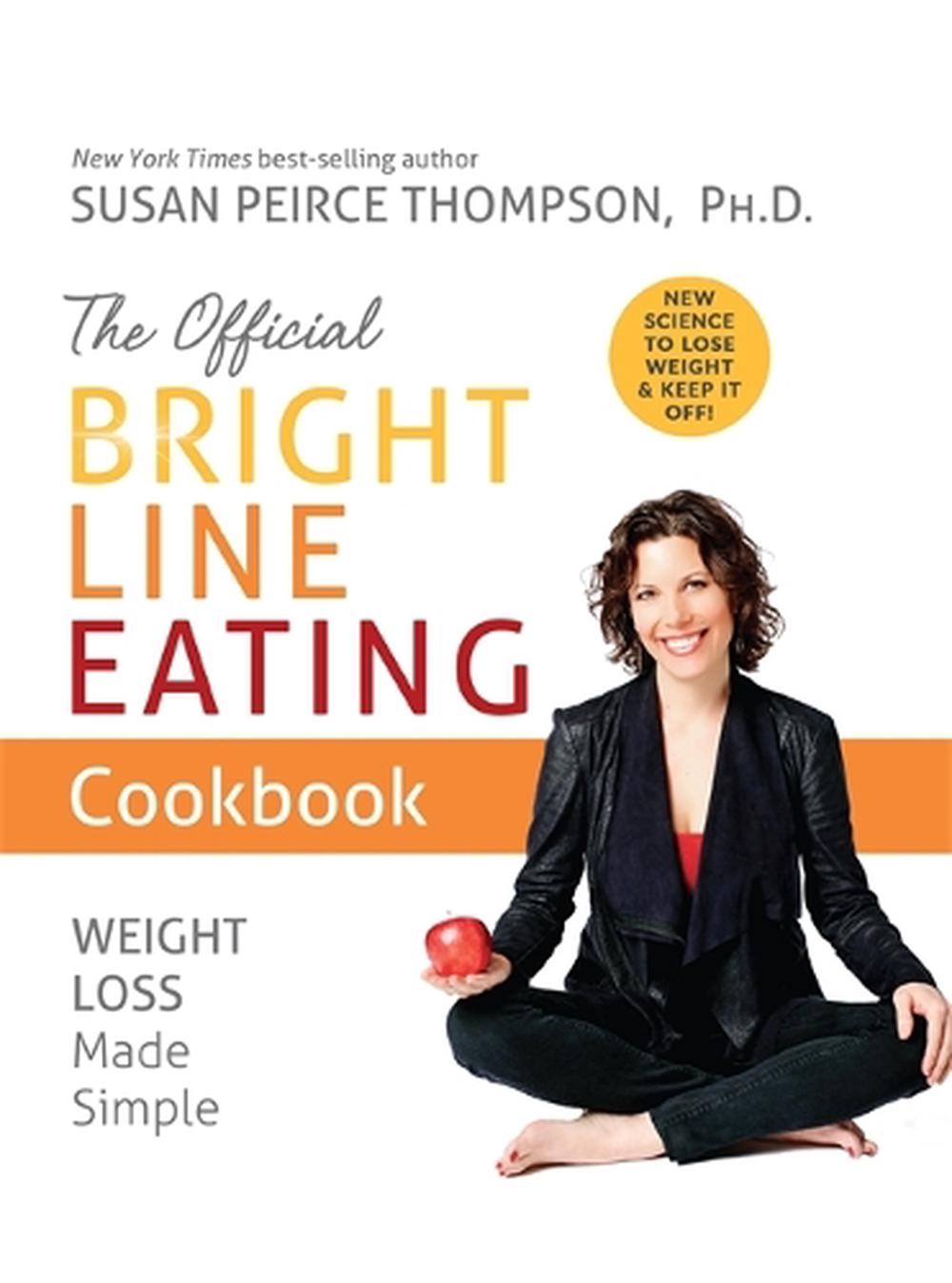 The Official Bright Line Eating Cookbook, 9781401957155