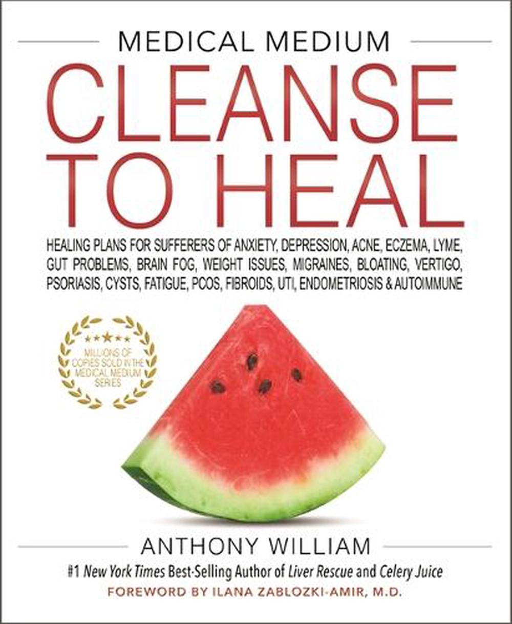 Medical　by　Anthony　Medium　Cleanse　to　Heal　William,　at　Hardcover,　9781401958459　Buy　online　The　Nile