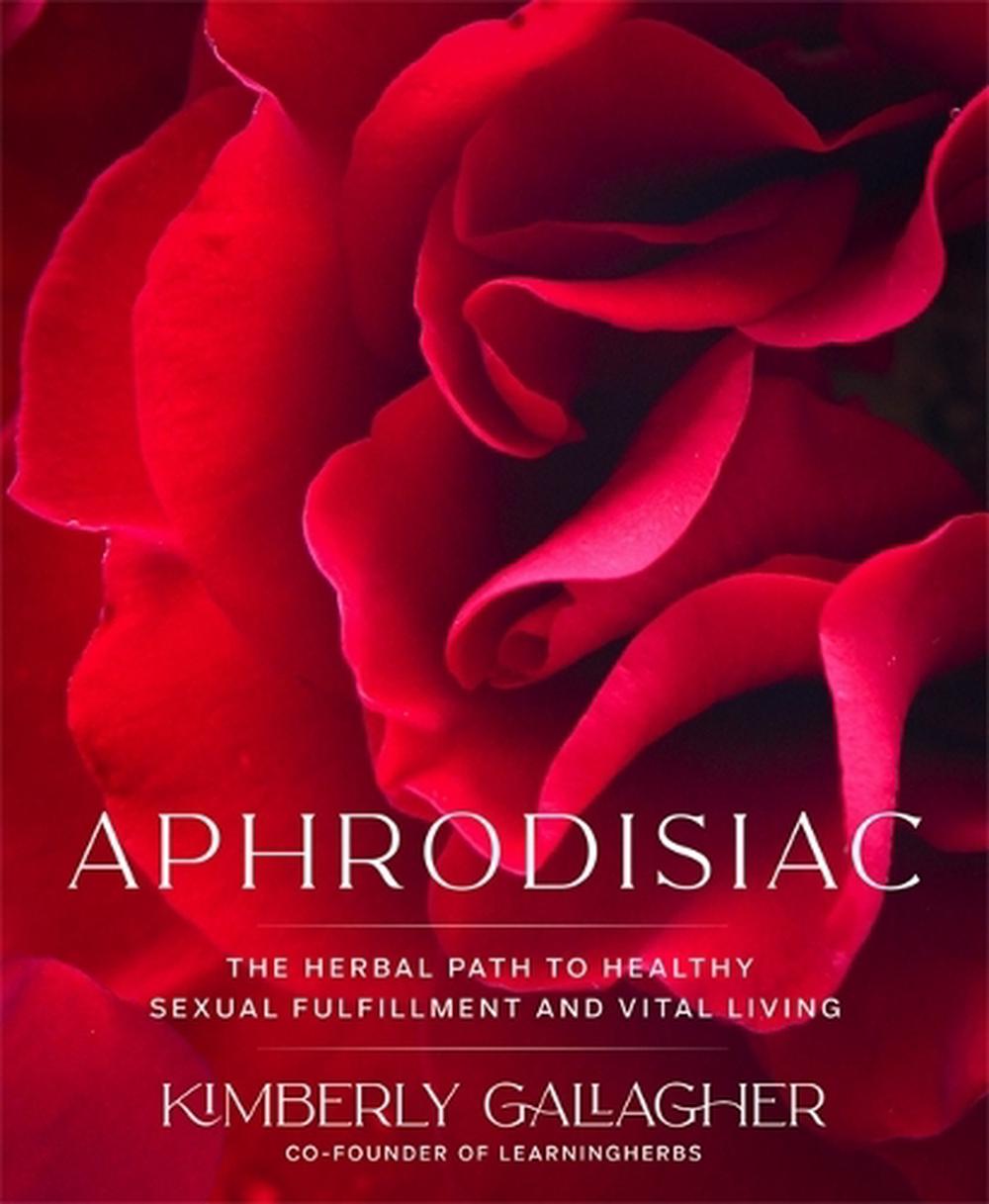 Aphrodisiac by Kimberly Gallagher Paperback 9781401960926 Buy