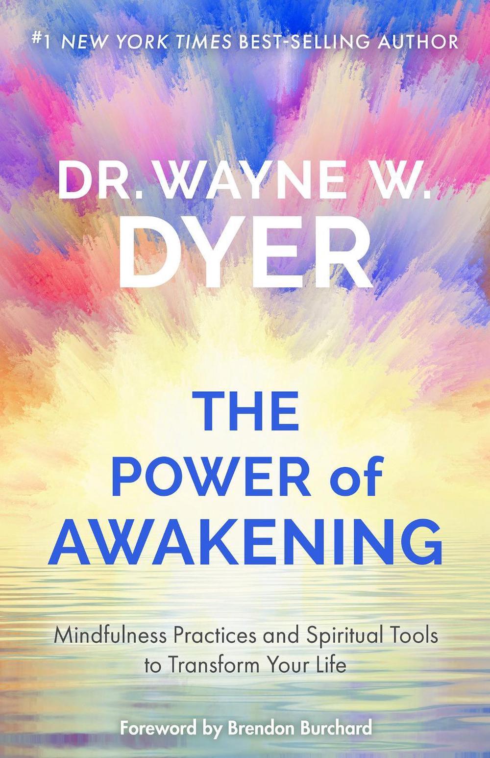The Power of Awakening by Dr Wayne W. Dyer - ISBN: 9781401961695