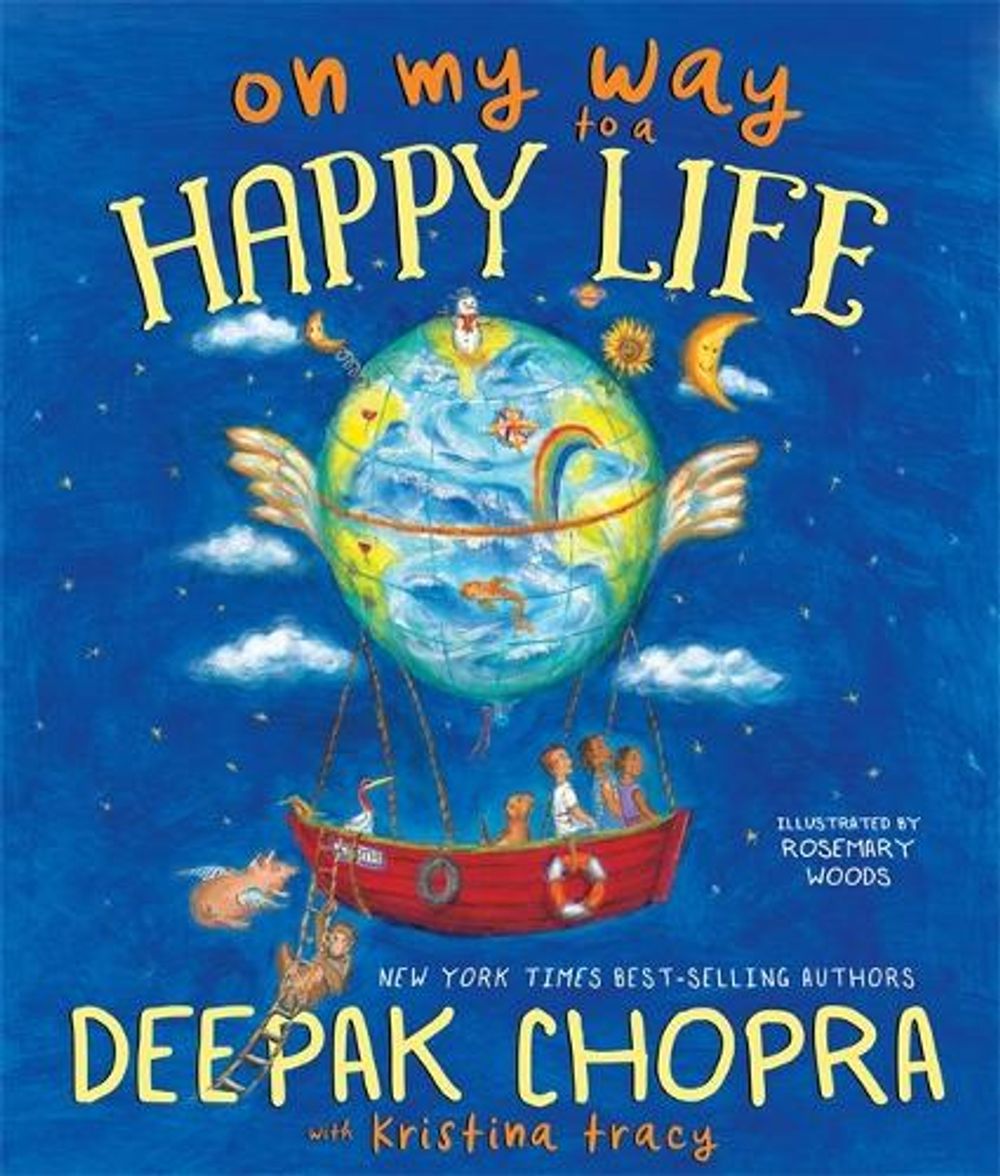 On My Way to a Happy Life by Deepak and Kristina Tracy Chopra - ISBN: 9781401962203