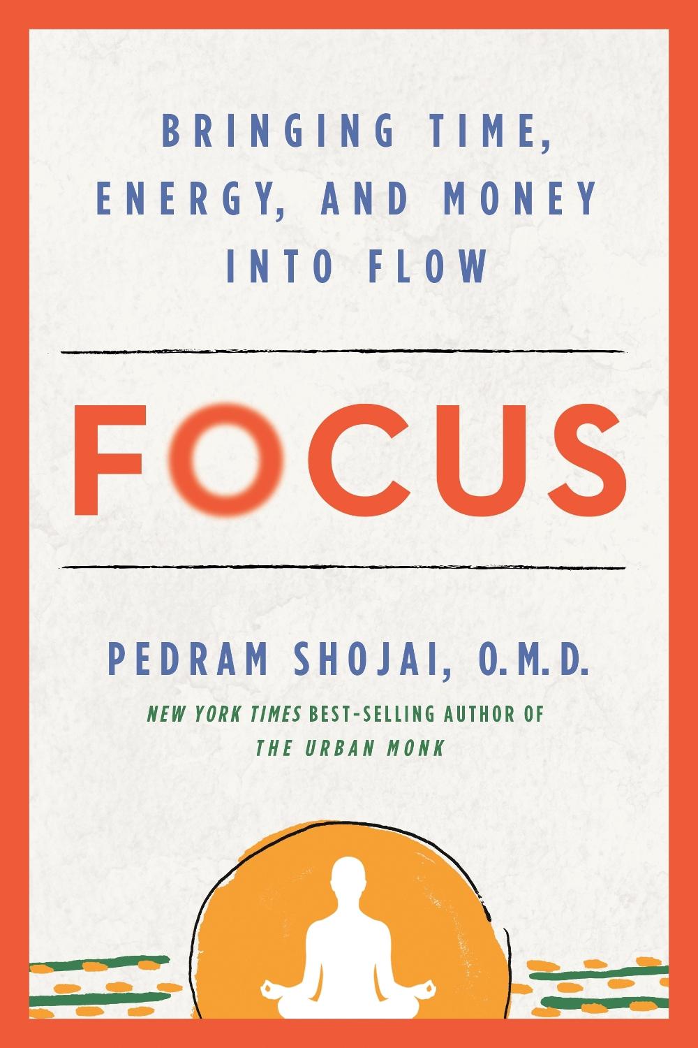 Focus by Pedram Shojai - ISBN: 9781401962630